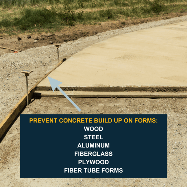 Image explaining that this product prevents concrete build up on forms