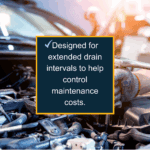 Image saying that this product is designed for extended drain intervals to help control maintenance costs