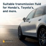 Image explaining this product is suitable transmission fluid for Honda, Toyota, and more